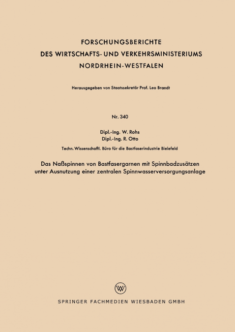 Das Nassspinnen Von Bastfasergarnen Mit Spinnbadzusatzen Unter Ausnutzung Einer Zentralen Spinnwasserversorgungsanlage