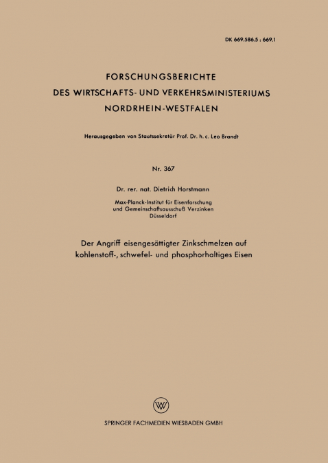 Der Angriff Eisengesattigter Zinkschmelzen Auf Kohlenstoff-, Schwefel- Und Phosphorhaltiges Eisen