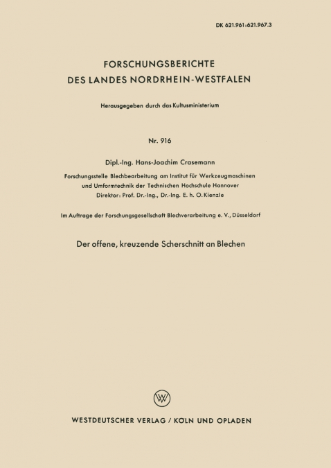 Der Offene, Kreuzende Scherschnitt an Blechen