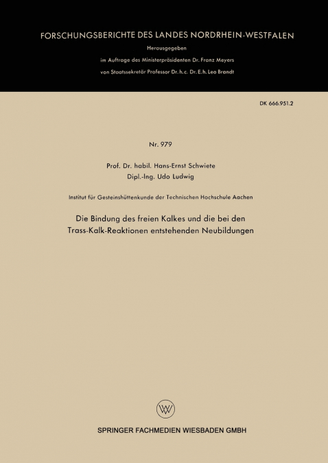 Die Bindung Des Freien Kalkes Und Die Bei Den Trass-Kalk-Reaktionen Entstehenden Neubildungen