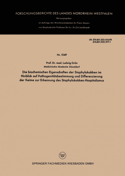 Die Biochemischen Eigenschaften Der Staphylokokken Im Hinblick Auf Pathogenitatsbestimmung Und Differenzierung Der Keime Zur Erkennung Des Staphylokok