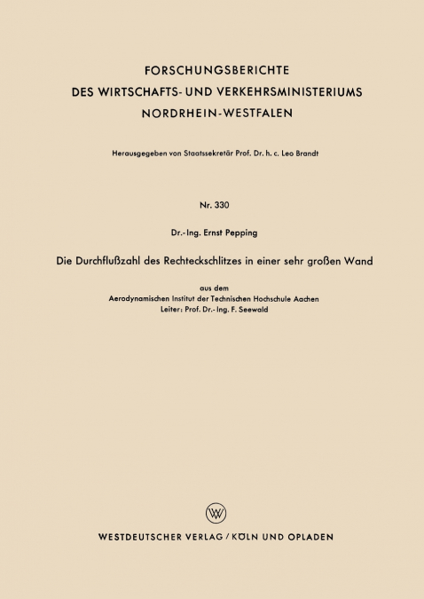 Die Durchflusszahl Des Rechteckschlitzes in Einer Sehr Grossen Wand