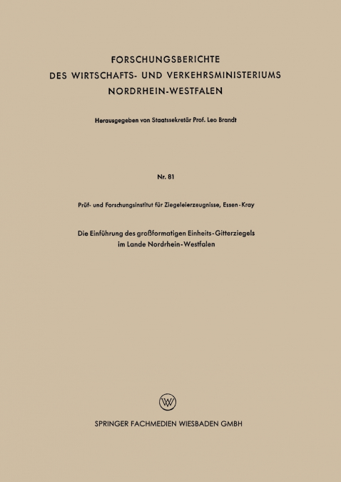 Die Einführung des großformatigen Einheits-Gitterziegels im Lande Nordrhein-Westfalen