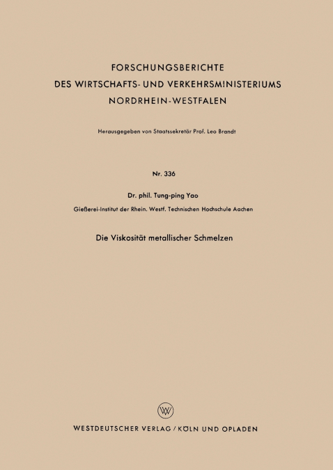 Die Viskosität metallischer Schmelzen