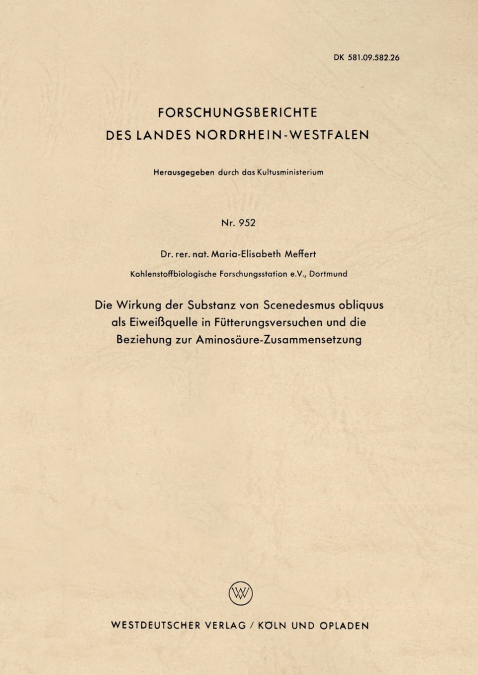 Die Wirkung Der Substanz Von Scenedesmus Obliquus ALS Eiweissquelle in Futterungsversuchen Und Die Beziehung Zur Aminosaure-Zusammensetzung