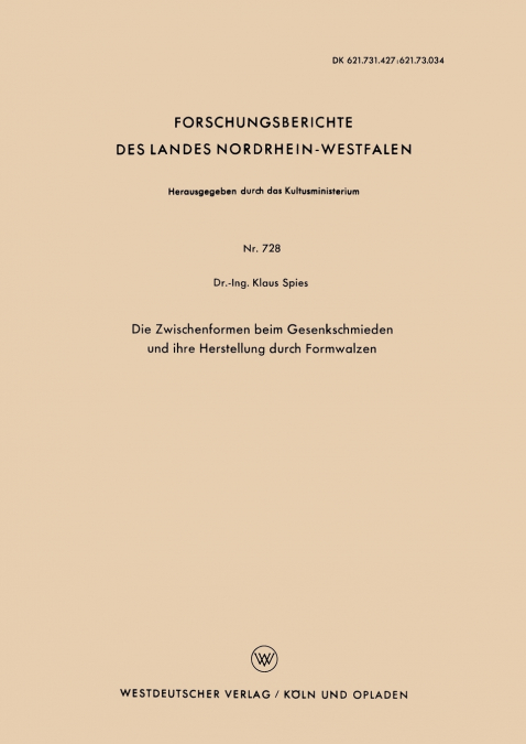 Die Zwischenformen beim Gesenkschmieden und ihre Herstellung durch Formwalzen