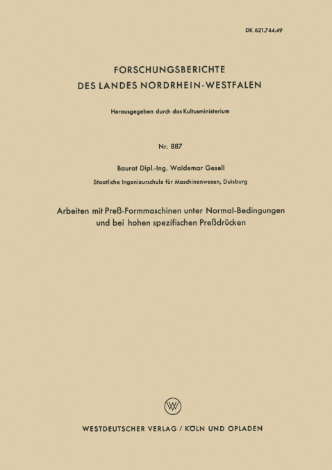 Arbeiten Mit Press-Formmaschinen Unter Normal-Bedingungen Und Bei Hohen Spezifischen Pressdrucken