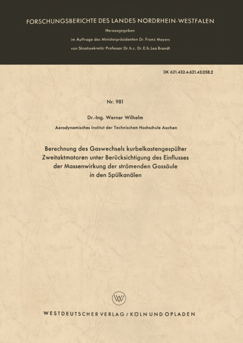 Berechnung des Gaswechsels kurbelkastengespülter Zweitaktmotoren unter Berücksichtigung des Einflusses der Massenwirkung der strömenden Gassäule in den Spülkanälen