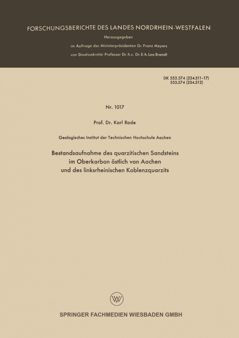 Bestandsaufnahme Des Quarzitischen Sandsteins Im Oberkarbon Ostlich Von Aachen Und Des Linksrheinischen Koblenzquarzits