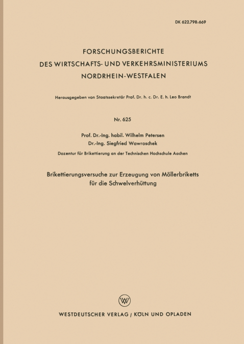 Brikettierungsversuche zur Erzeugung von Möllerbriketts für die Schwelverhüttung