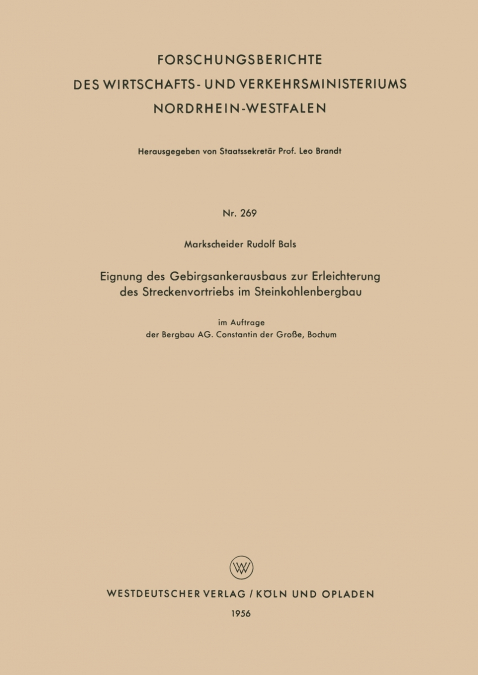 Eignung des Gebirgsankerausbaus zur Erleichterung des Streckenvortriebs im Steinkohlenbergbau