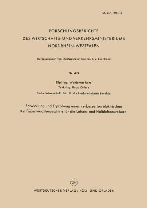 Entwicklung Und Erprobung Eines Verbesserten Elektrischen Kettfadenwachtergeschirrs Fur Die Leinen- Und Halbleinenweberei