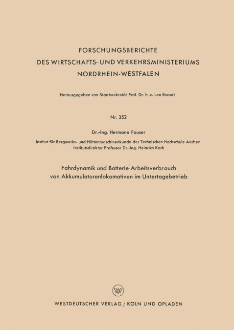 Fahrdynamik Und Batterie-Arbeitsverbrauch Von Akkumulatorenlokomotiven Im Untertagebetrieb