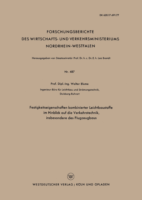 Festigkeitseigenschaften Kombinierter Leichtbaustoffe Im Hinblick Auf Die Verkehrstechnik, Insbesondere Des Flugzeugbaus