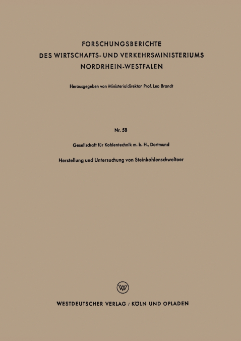 Herstellung und Untersuchung von Steinkohlenschwelteer