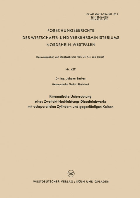 Kinematische Untersuchung Eines Zweitakt-Hochleistungs-Dieseltriebwerks Mit Achsparallelen Zylindern Und Gegenlaufigen Kolben