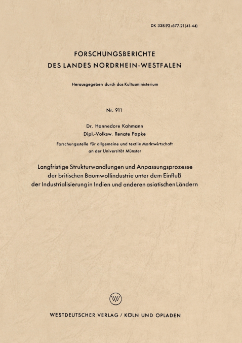 Langfristige Strukturwandlungen und Anpassungsprozesse der britischen Baumwollindustrie unter dem Einfluß der Industrialisierung in Indien und anderen asiatischen Ländern