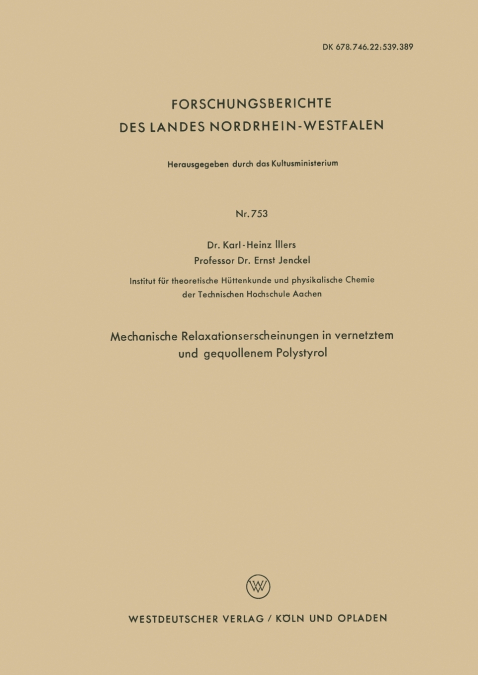 Mechanische Relaxationserscheinungen in Vernetztem Und Gequollenem Polystyrol