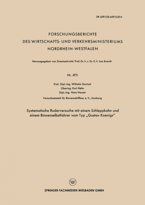 Systematische Ruderversuche Mit Einem Schleppkahn Und Einem Binnenselbstfahrer Vom Typ Gustav Koenigs