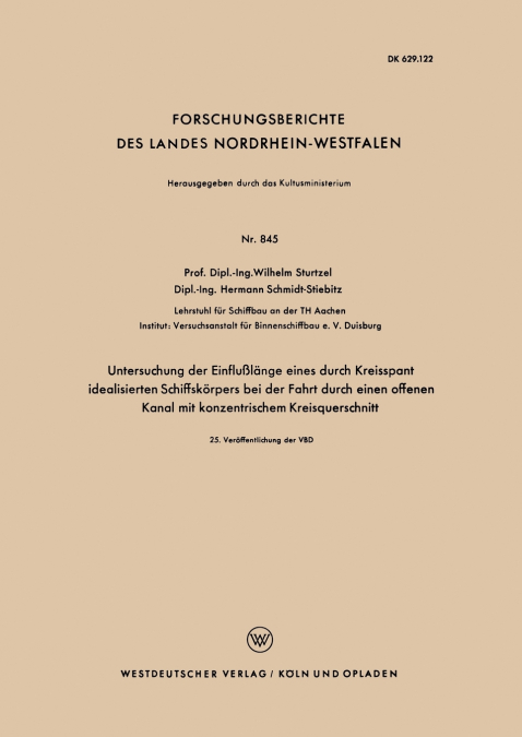 Untersuchung der Einflußlänge eines durch Kreisspant idealisierten Schiffskörpers bei der Fahrt durch einen offenen Kanal mit konzentrischem Kreisquerschnitt