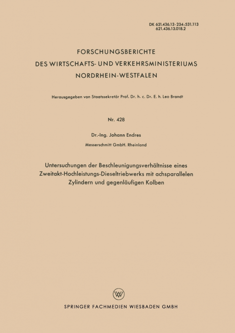 Untersuchungen Der Beschleunigungsverhaltnisse Eines Zweitakt-Hochleistungs-Dieseltriebwerks Mit Achsparallelen Zylindern Und Gegenlaufigen Kolben