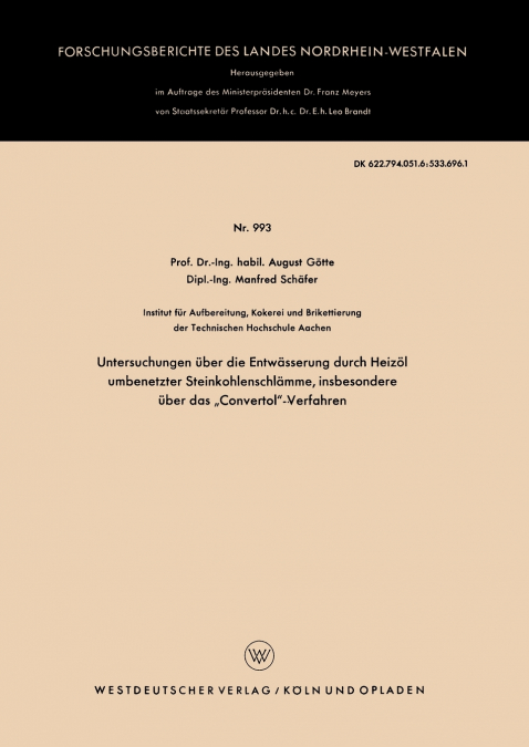 Untersuchungen über die Entwässerung durch Heizöl umbenetzter Steinkohlenschlämme, insbesondere über das „Convertol'-Verfahren
