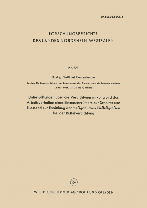 Untersuchungen Uber Die Verdichtungswirkung Und Das Arbeitsverhalten Eines Einmassenruttlers Auf Schotter Und Kiessand Zur Ermittlung Der Massgebliche