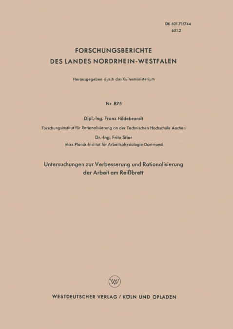Untersuchungen zur Verbesserung und Rationalisierung der Arbeit am Reißbrett