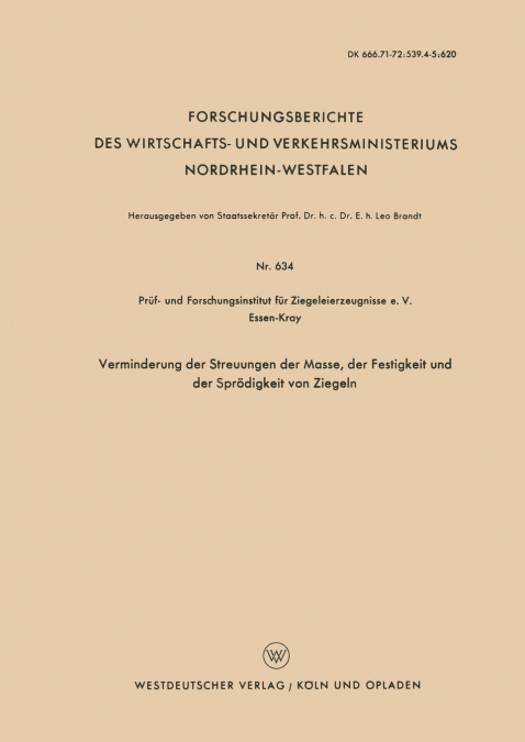 Verminderung Der Streuungen Der Masse, Der Festigkeit Und Der Sprodigkeit Von Ziegeln