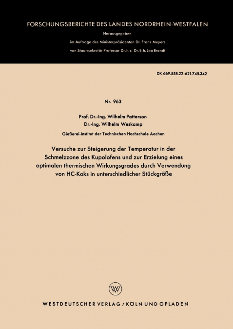 Versuche zur Steigerung der Temperatur in der Schmelzzone des Kupolofens und zur Erzielung eines optimalen thermischen Wirkungsgrades durch Verwendung von HC-Koks in unterschiedlicher Stückgröße