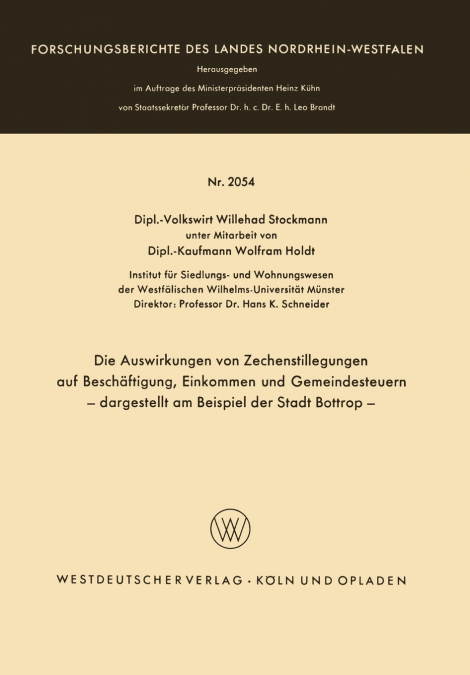 Die Auswirkungen von Zechenstillegungen auf Beschäftigung, Einkommen und Gemeindesteuern - dargestellt am Beispiel der Stadt Bottrop -