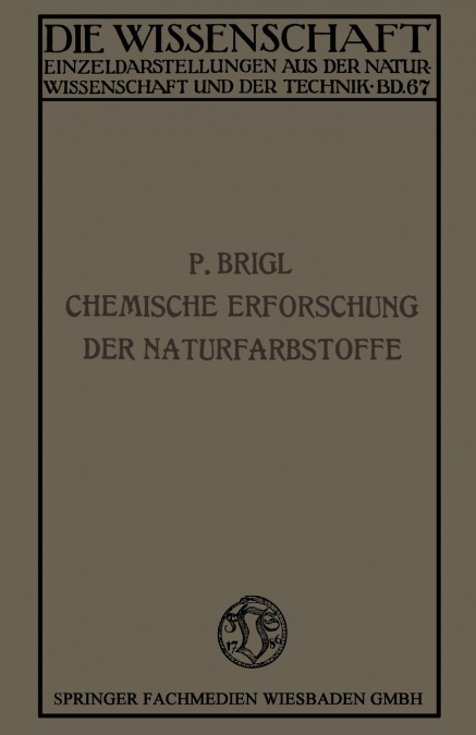 Die Chemische Erforschung Der Naturfarbstoffe