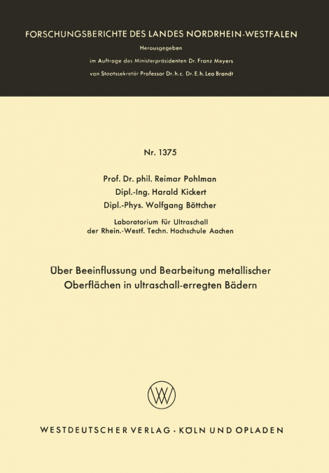 Über Beeinflussung und Bearbeitung metallischer Oberflächen in ultraschall-erregten Bädern