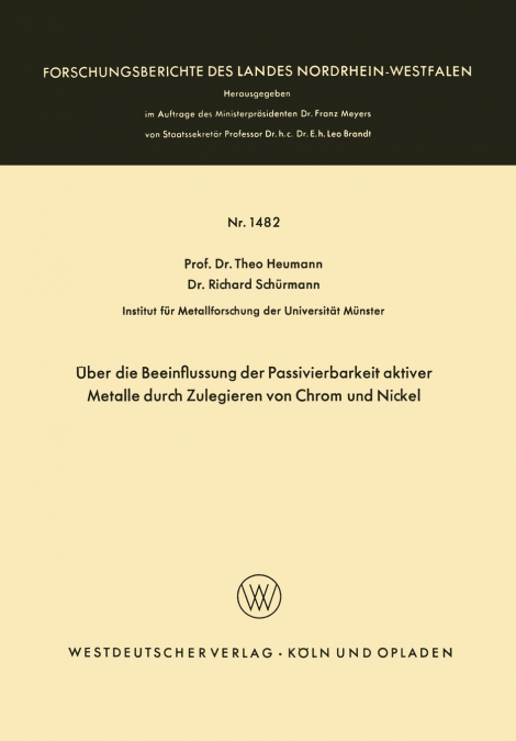 Über die Beeinflussung der Passivierbarkeit aktiver Metalle durch Zulegieren von Chrom und Nickel