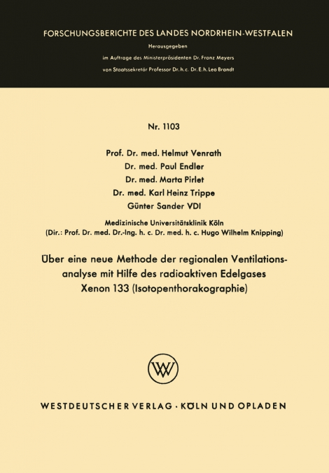 Über eine neue Methode der regionalen Ventilationsanalyse mit Hilfe des radioaktiven Edelgases Xenon 133 (Isotopenthorakographie)