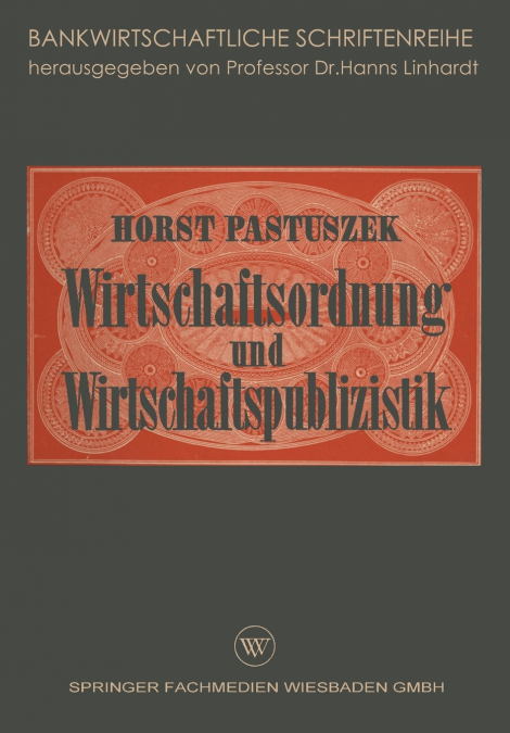 Wirtschaftsordnung und Wirtschaftspublizistik