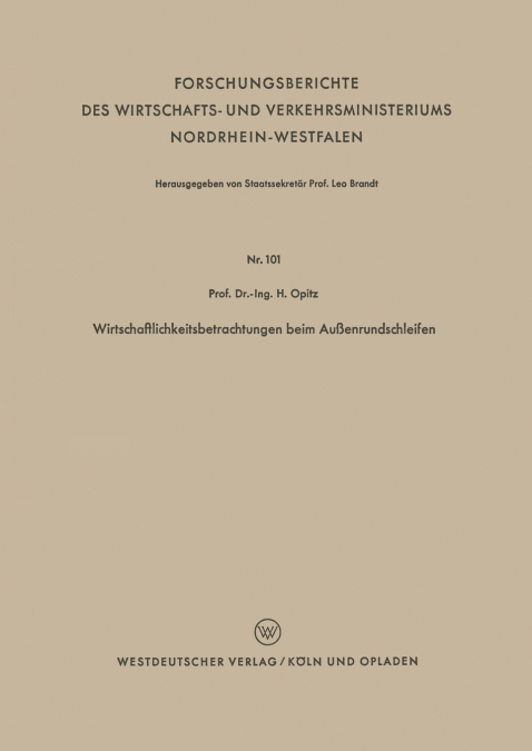 Wirtschaftlichkeitsbetrachtungen Beim Aussenrundschleifen