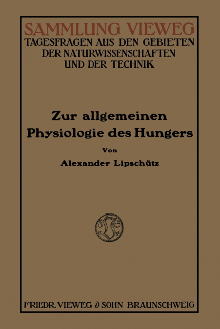 Zur Allgemeinen Physiologie des Hungers