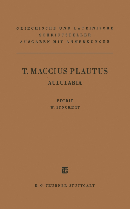 T. Maccius Plautus Aulularia