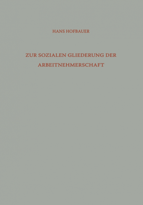 Zur Sozialen Gliederung der Arbeitnehmerschaft