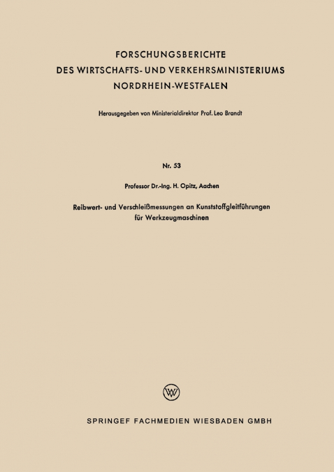Reibwert- Und Verschleissmessungen an Kunststoffgleitfuhrungen Fur Werkzeugmaschinen