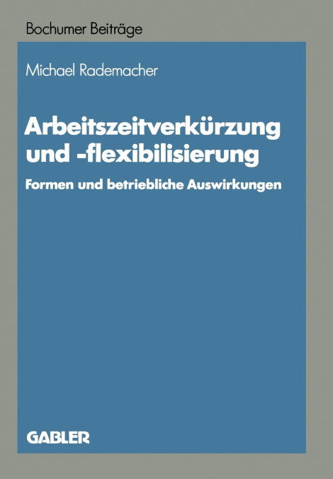 Arbeitszeitverkürzung und -flexibilisierung