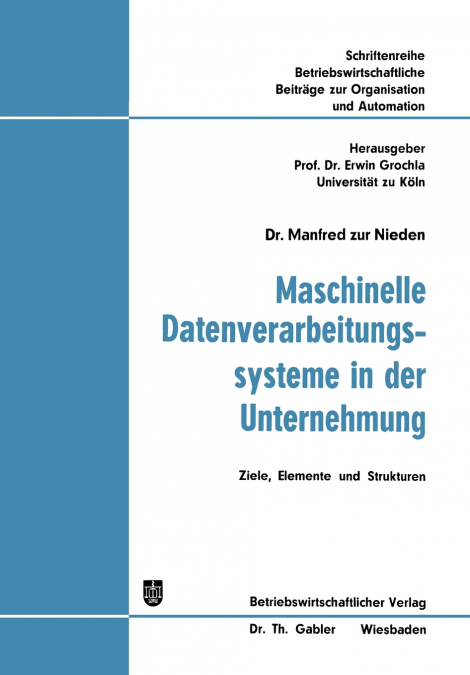 Maschinelle Datenverarbeitungssysteme in der Unternehmung