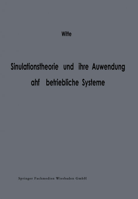 Simulationstheorie und ihre Anwendung auf betriebliche Systeme