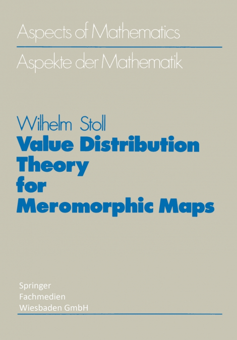 Value Distribution Theory for Meromorphic Maps