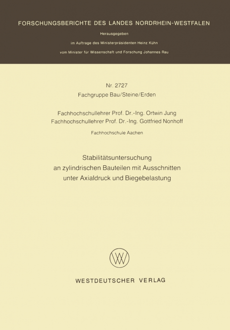 Stabilitätsuntersuchung an zylindrischen Bauteilen mit Ausschnitten unter Axialdruck und Biegebelastung