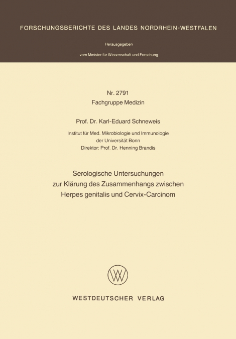 Serologische Untersuchungen zur Klärung des Zusammenhangs zwischen Herpes genitalis und Cervix-Carcinom