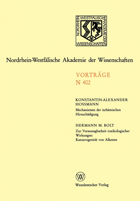 Mechanismen Der Ischamischen Hirnschadigung. Zur Voraussagbarkeit Toxikologischer Wirkungen
