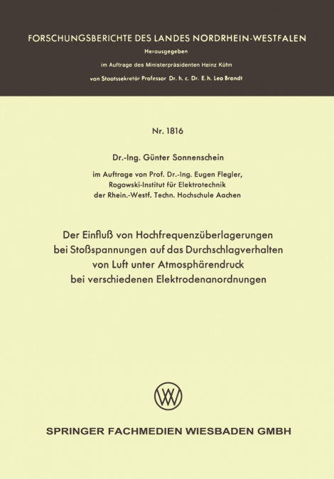 Der Einfluß von Hochfrequenzüberlagerungen bei Stoßspannungen auf das Durchschlagverhalten von Luft unter Atmosphärendruck bei verschiedenen Elektrodenanordnungen