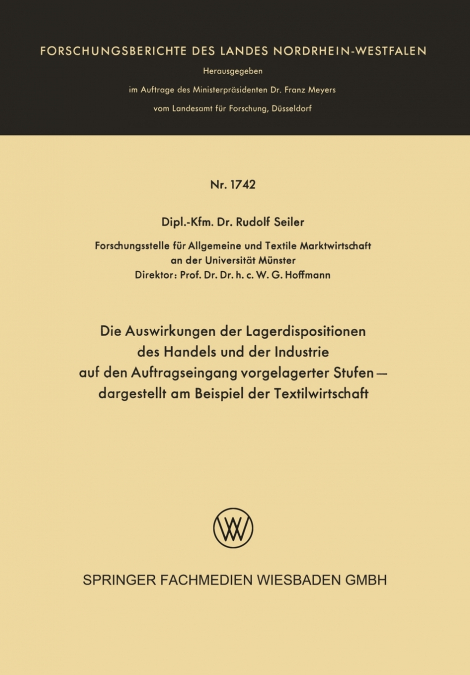 Die Auswirkungen der Lagerdispositionen des Handels und der Industrie auf den Auftragseingang vorgelagerter Stufen - dargestellt am Beispiel der Textilwirtschaft